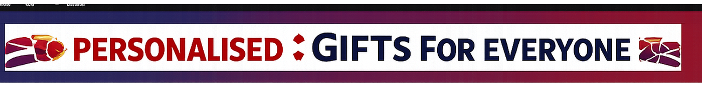 Personalised Gifts For Everyone